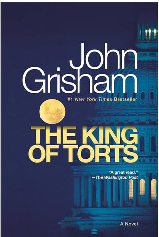 The King of Torts by John Grisham