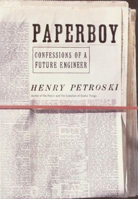 Paperboy by Henry Petroski
