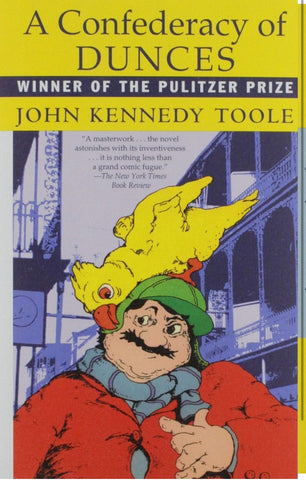 A Confederacy of Dunces by John Kennedy Toole