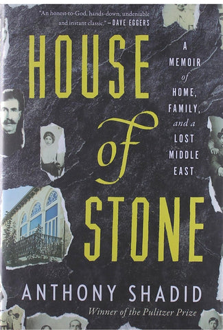 House of Stone by Anthony Shadid