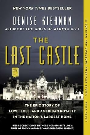 The Last Castle by Denise Kiernan