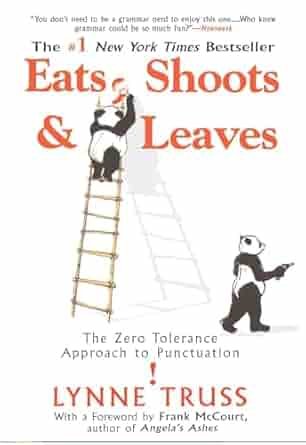 Eats, Shoots & Leaves by Lynne Truss