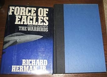 Force of Eagles by Richard Herman