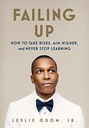 Failing Up by Leslie Odom, Jr.