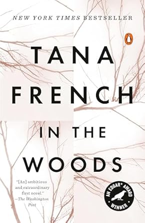 In The Woods by Tana French
