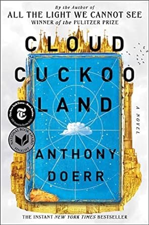 Cloud Cuckoo Land by Anthony Doerr