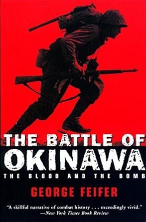 The Battle of Okinawa by George Feifer