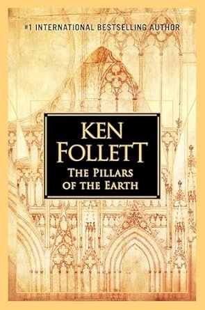The Pillars of the Earth by Ken Follett
