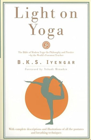 Light on Yoga by B.K.S Iyengar