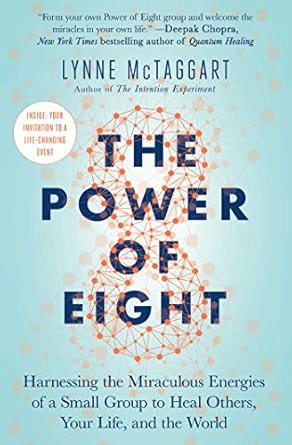 The Power of Eight by Lynne McTaggart