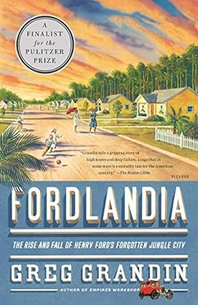 Fordlandia by Greg Grandin