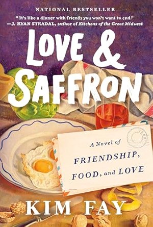 Love & Saffron by Kim Fay (signed copy)
