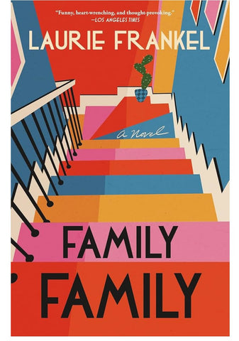 Family Family by Laurie Frankel