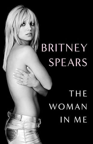 The Woman In Me by Britney Spears