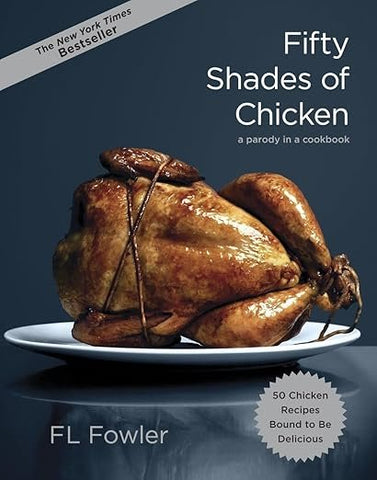 Fifty Shades of Chicken by F.L. Fowler