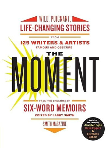 The Moment by Larry Smith