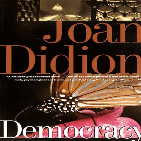 Democracy by Joan Didion