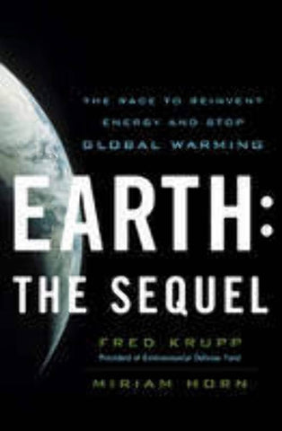 Earth: The Sequel by Fred Krupp, Miriam Horn