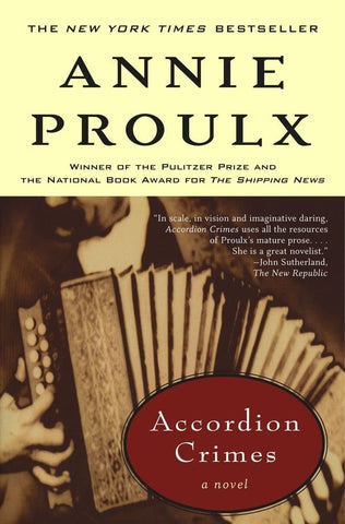 Accordion Crimes by E. Annie Proulx