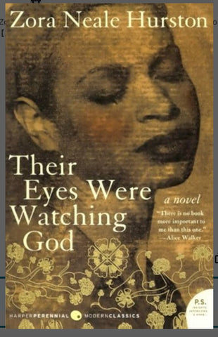 Their Eyes Were Watching God by Zora Neale Hurston