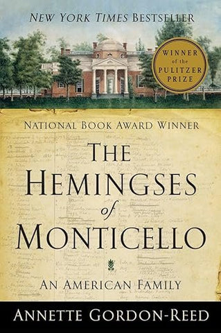 The Hemingses of Monticello by Annette Gordon-Reed