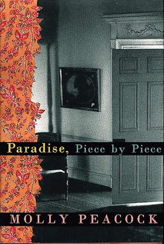 Paradise, Piece By Piece by Molly Peacock (signed copy)