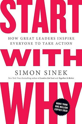 Start with Why by Simon Sinek