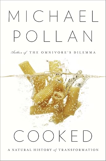 Cooked by Michael Pollan