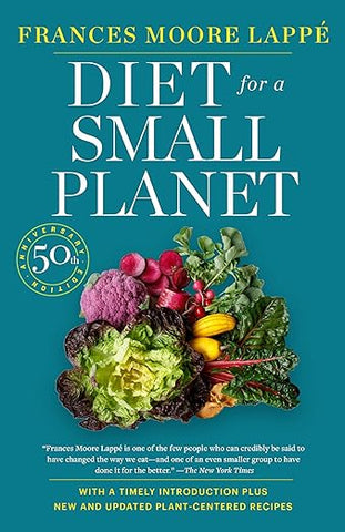 Diet For A Small Planet by Frances Moore Lappe