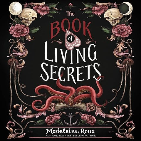 The Book of Living Secrets by Madeleine Roux