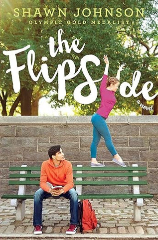 The Flip Side by Shawn Johnson, A.L. Sonnichsen