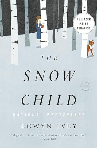 The Snow Child by Eowyn Lemay Ivey