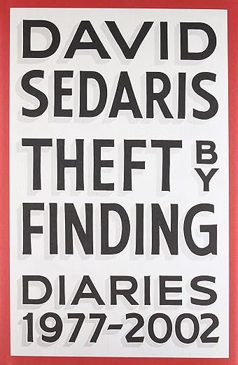 Theft by Finding by David Sedaris