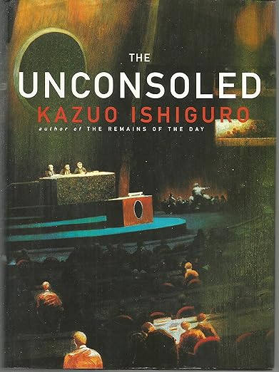 The Unconsoled by Kazuo Ishiguro