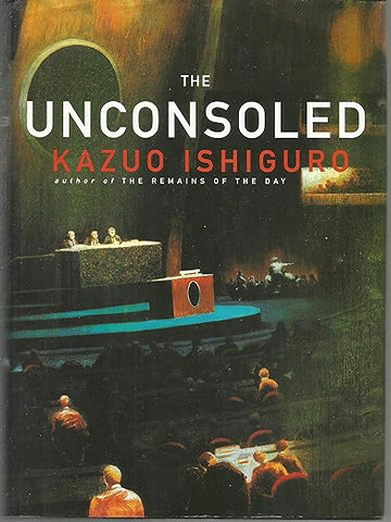 The Unconsoled by Kazuo Ishiguro