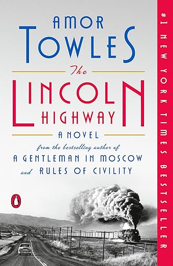 The Lincoln Highway by Amore Towles