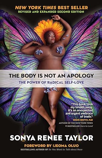 The Body Is Not an Apology, Second Edition by Sonya Renee Taylor