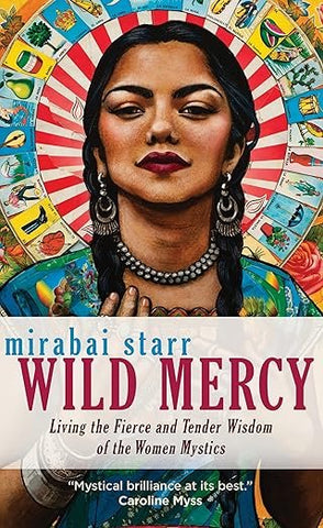 Wild Mercy by Mirabai Starr