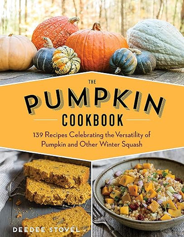The Pumpkin Cookbook by Deedee Stovel