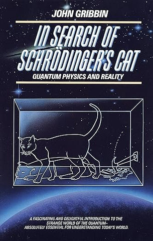 In Search of Schrödinger's Cat by John Gribbin
