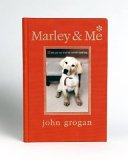 Marley & Me Illustrated Edition by John Grogan