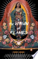 The Virgin of Flames by Chris Abani