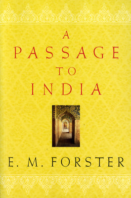 A Passage To India by E.M. Forster