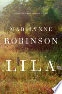 Lila by Marilynne Robinson