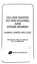 No One Writes to the Colonel, and Other Stories by Gabriel García Márquez