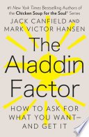 The Aladdin Factor by Jack Canfield, Mark Victor Hansen