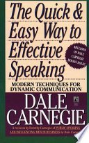 The Quick and Easy Way to Effective Speaking by Dale Carnegie, Dorothy Carnegie