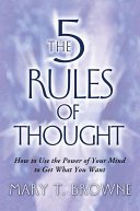The 5 Rules of Thought by Mary T. Browne