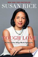 Tough Love by Susan Rice