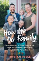 How We Do Family by Trystan Reese